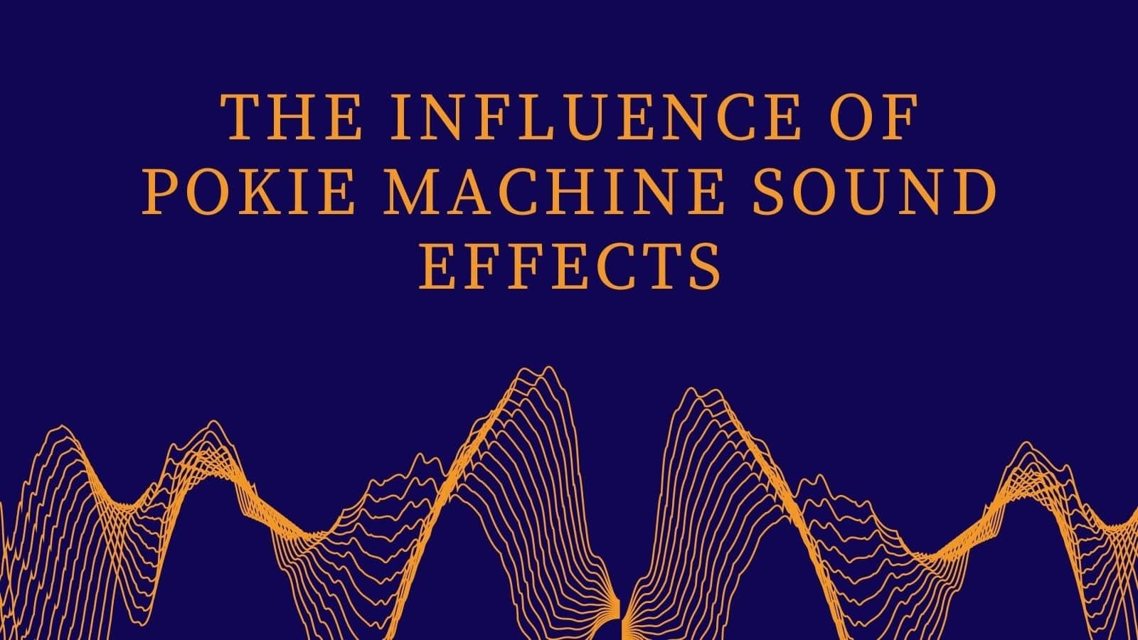 The Influence of Pokie Machine Sound Effects